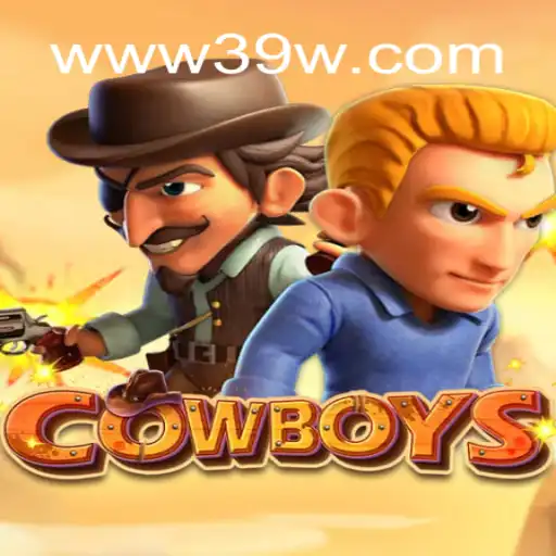 Explorando o Mundo do Jogo 'COWBOYS' com 39W.COM - Uma Aventura Moderna